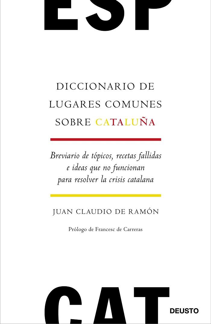 DICCIONARIO DE LUGARES COMUNES SOBRE CATALUÑA | 9788423429721 | DE RAMÓN,JUAN CLAUDIO | Llibreria Geli - Llibreria Online de Girona - Comprar llibres en català i castellà