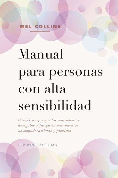 MANUAL PARA PERSONAS CON ALTA SENSIBILIDAD | 9788491116813 | COLLINS,MEL | Llibreria Geli - Llibreria Online de Girona - Comprar llibres en català i castellà