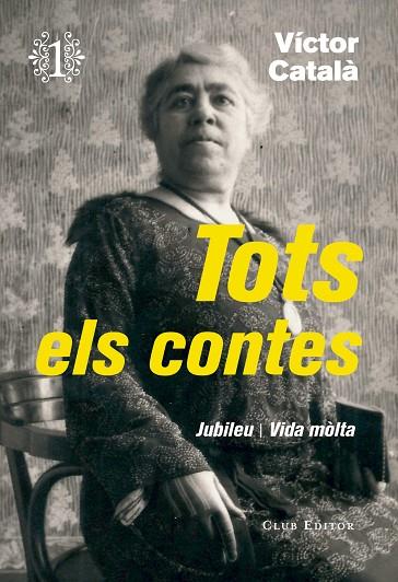 TOTS ELS CONTES-1(JUBILEU/VIDA MÒLTA) | 9788473292276 | CATALÀ,VÍCTOR | Llibreria Geli - Llibreria Online de Girona - Comprar llibres en català i castellà
