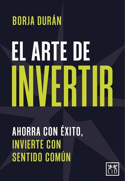 EL ARTE DE INVERTIR | 9788411314367 | DURAN,BORJA | Llibreria Geli - Llibreria Online de Girona - Comprar llibres en català i castellà