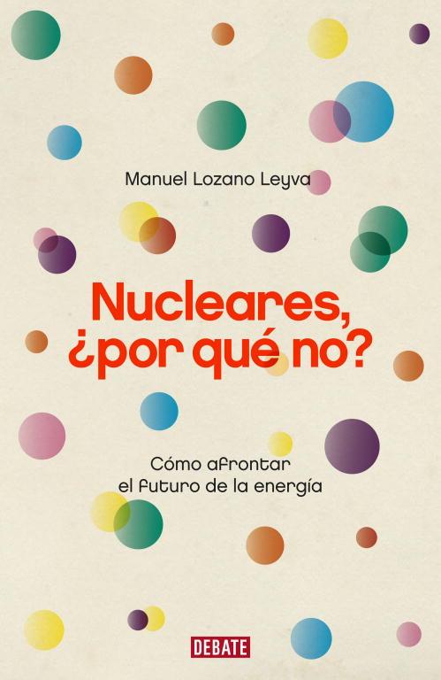 NUCLEARES,POR QUE NO | 9788483068175 | LOZANO LEYVA,MANUEL | Llibreria Geli - Llibreria Online de Girona - Comprar llibres en català i castellà