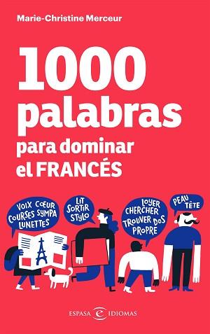 1000 PALABRAS PARA DOMINAR EL FRANCÉS | 9788467059458 | MERCEUR, MARIE-CHRISTINE | Llibreria Geli - Llibreria Online de Girona - Comprar llibres en català i castellà