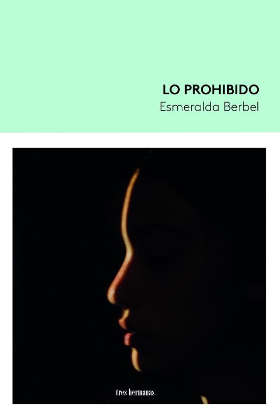 LO PROHIBIDO | 9788419243041 | BERBEL,ESMERALDA | Llibreria Geli - Llibreria Online de Girona - Comprar llibres en català i castellà
