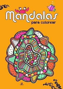 MANDALAS PARA COLOREAR | 9788466240468 | Llibreria Geli - Llibreria Online de Girona - Comprar llibres en català i castellà