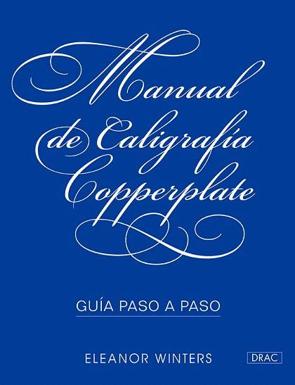 MANUAL DE CALIGRAFíA COPPERPLATE | 9788498745856 | WINTERS,ELEANOR | Llibreria Geli - Llibreria Online de Girona - Comprar llibres en català i castellà