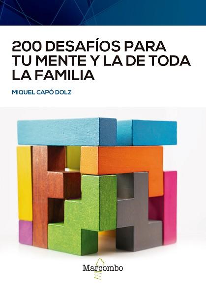 200 DESAFÍOS PARA TU MENTE Y LA DE TODA LA FAMILIA | 9788426733726 | CAPÓ DOLZ,MIQUEL | Llibreria Geli - Llibreria Online de Girona - Comprar llibres en català i castellà