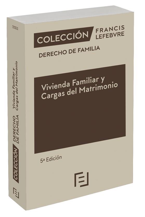 VIVIENDA FAMILIAR Y CARGAS DEL MATRIMONIO(5ª EDICIÓN 2020) | 9788418405105 | Llibreria Geli - Llibreria Online de Girona - Comprar llibres en català i castellà