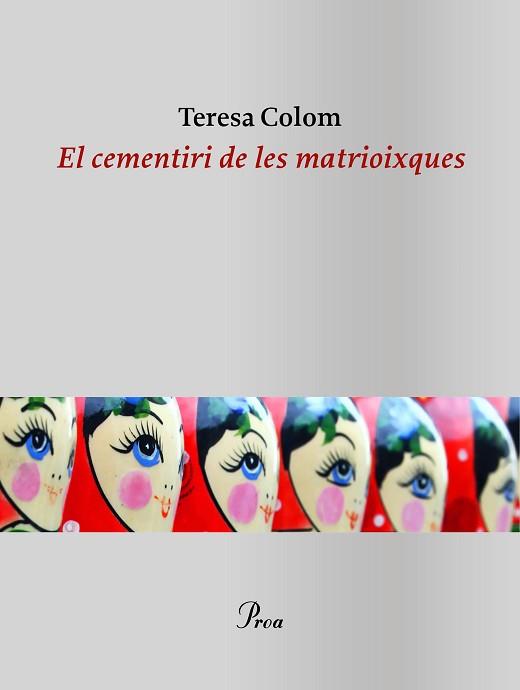 EL CEMENTIRI DE LES MATRIOIXQUES | 9788475888866 | COLOM,TERESA | Llibreria Geli - Llibreria Online de Girona - Comprar llibres en català i castellà