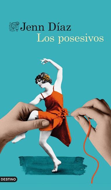 LOS POSESIVOS | 9788423359868 | DÍAZ,JENN | Llibreria Geli - Llibreria Online de Girona - Comprar llibres en català i castellà