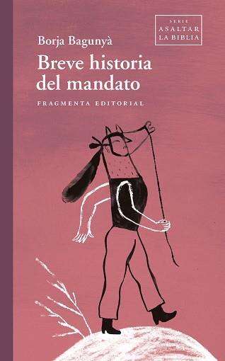 BREVE HISTORIA DEL MANDATO | 9788417796938 | BAGUNYÀ,BORJA | Llibreria Geli - Llibreria Online de Girona - Comprar llibres en català i castellà