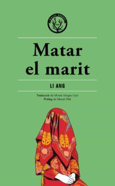 MATAR EL MARIT | 9788412316513 | ANG,LI | Llibreria Geli - Llibreria Online de Girona - Comprar llibres en català i castellà