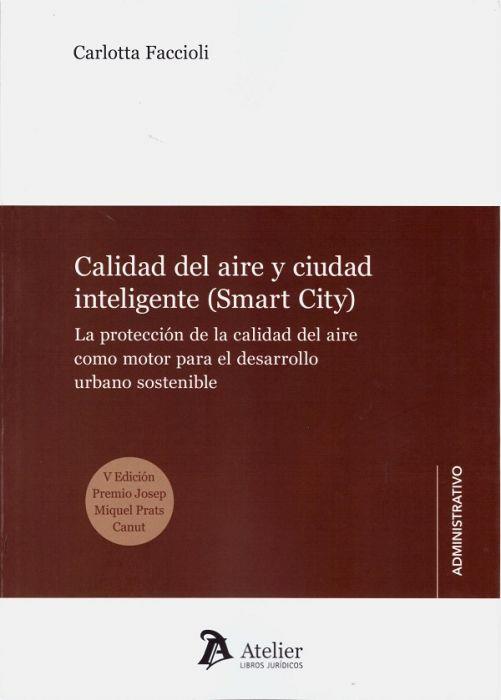 CALIDAD DEL AIRE Y CIUDAD INTELIGENTE(SMART CITY) | 9788418244025 | FACCIOLI,CARLOTTA | Llibreria Geli - Llibreria Online de Girona - Comprar llibres en català i castellà