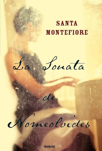 LA SONATA DE NOMEOLVIDES | 9788495618894 | MONTEFIORE,SANTA | Llibreria Geli - Llibreria Online de Girona - Comprar llibres en català i castellà