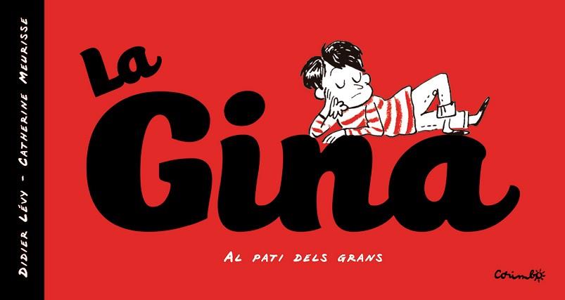 LA GINA | 9788484706724 | LEVY, DIDIER/MEURISSE, CATHERINE | Llibreria Geli - Llibreria Online de Girona - Comprar llibres en català i castellà