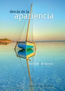 DETRAS DE LA APRIENCIA | 9788433023827 | DE TORRES,MATILDE | Libreria Geli - Librería Online de Girona - Comprar libros en catalán y castellano