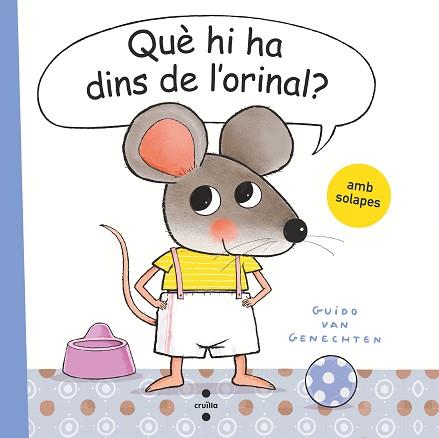 QUÈ HI HA DINS DE L'ORINAL? | 9788466150170 | VAN GENECHTEN,GUIDO | Llibreria Geli - Llibreria Online de Girona - Comprar llibres en català i castellà