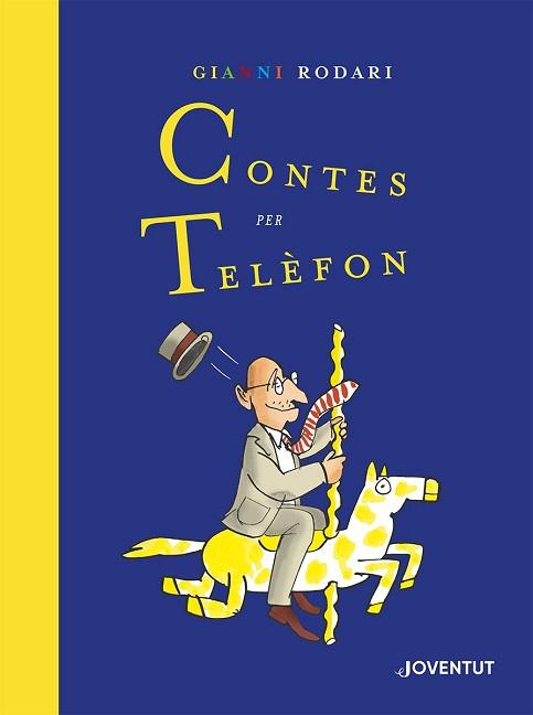 CONTES PER TELÈFON(EDICIÓ ESPECIAL PEL CENTENARI DE RODARI) | 9788426146649 | RODARI,GIANNI | Llibreria Geli - Llibreria Online de Girona - Comprar llibres en català i castellà
