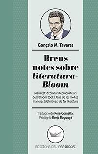 BREUS NOTES SOBRE LITERATURA-BLOOM | 9788494440984 | TAVARES,GONÇALO M. | Llibreria Geli - Llibreria Online de Girona - Comprar llibres en català i castellà
