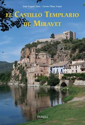 EL CASTILLO TEMPLARIO DE MIRAVET | 9788417116453 | FUGUET SANS,JOAN/PLAZA ARQUÉ,CARME | Llibreria Geli - Llibreria Online de Girona - Comprar llibres en català i castellà
