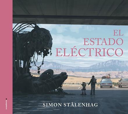 EL ESTADO ELÉCTRICO | 9788417805715 | STÅLENHAG,SIMON | Llibreria Geli - Llibreria Online de Girona - Comprar llibres en català i castellà