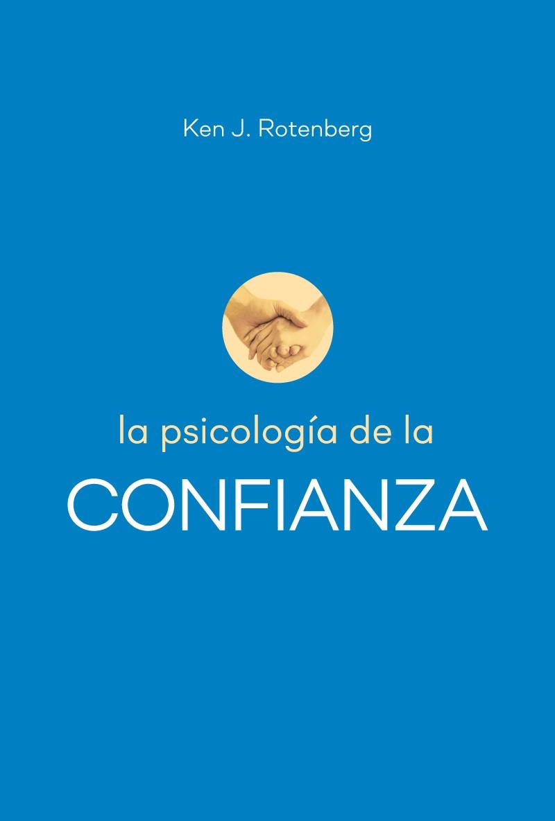 LA PSICOLOGIA DE LA CONFIANZA | 9788427143104 | ROTENBERG,KEN J. | Llibreria Geli - Llibreria Online de Girona - Comprar llibres en català i castellà