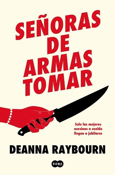 SEÑORAS DE ARMAS TOMAR | 9788491298274 | RAYBOURN,DEANNA | Llibreria Geli - Llibreria Online de Girona - Comprar llibres en català i castellà