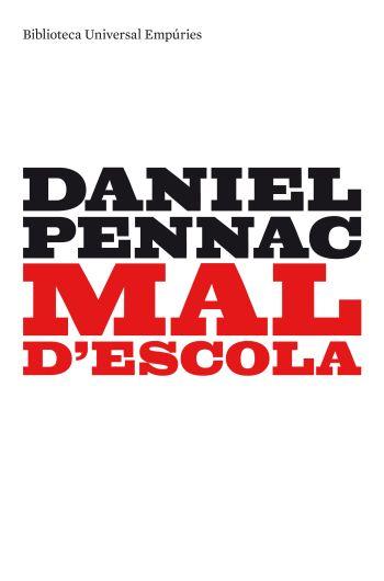 MAL D'ESCOLA | 9788497873253 | PENNAC,DANIEL | Llibreria Geli - Llibreria Online de Girona - Comprar llibres en català i castellà