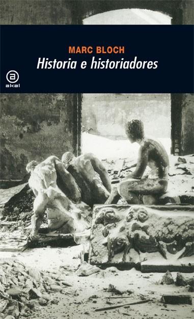 HISTORIA E HISTORIADORES | 9788446010371 | BLOCH,MARC | Libreria Geli - Librería Online de Girona - Comprar libros en catalán y castellano