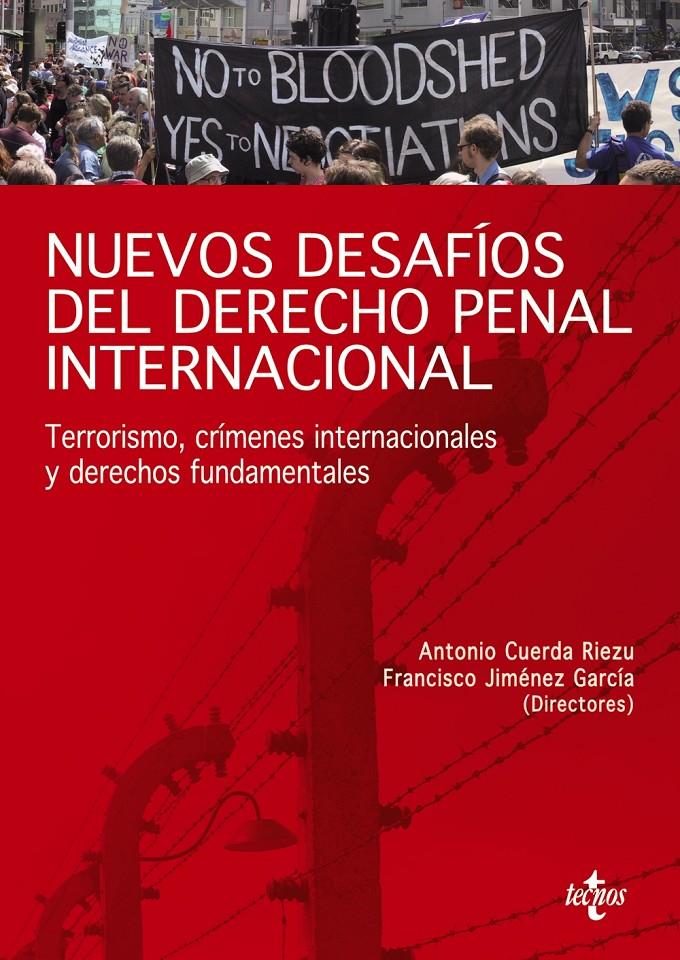 NUEVOS DESAFÍOS DEL DERECHO PENAL INTERNACIONAL | 9788430948871 | CUERDA RIEZU,ANTONIO/JIMÉNEZ GARCÍA,FRANCISCO | Llibreria Geli - Llibreria Online de Girona - Comprar llibres en català i castellà