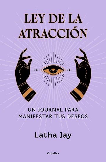 LEY DE LA ATRACCIÓN | 9788425366963 | JAY, LATHA | Llibreria Geli - Llibreria Online de Girona - Comprar llibres en català i castellà
