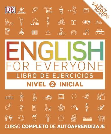 ENGLISH FOR EVERYONE(NIVEL INICIAL-2 LIBRO DE EJERCICIOS.EDICION EN ESPAÑOL) | 9780241281765 | VARIOS AUTORES, | Llibreria Geli - Llibreria Online de Girona - Comprar llibres en català i castellà