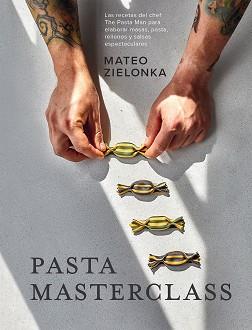 PASTA MASTERCLASS | 9788419043269 | ZIELONKA,MATEO | Llibreria Geli - Llibreria Online de Girona - Comprar llibres en català i castellà