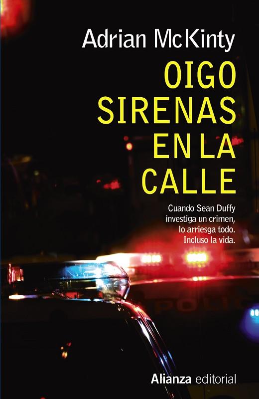 OIGO SIRENAS EN LA CALLE | 9788491040422 | MCKINTY,ADRIAN | Llibreria Geli - Llibreria Online de Girona - Comprar llibres en català i castellà