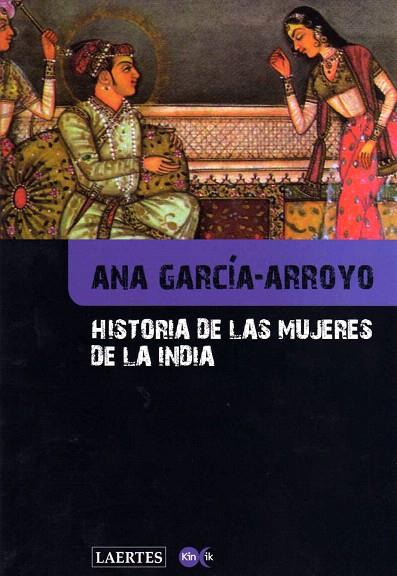 HISTORIA DE LAS MUJERES DE LA INDIA | 9788475846682 | GARCIA-ARROYO,ANA | Llibreria Geli - Llibreria Online de Girona - Comprar llibres en català i castellà
