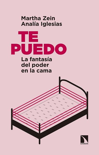 TE PUEDO.LA FANTASÍA DEL PODER EN LA CAMA | 9788490976876 | ZEIN,MARTHA/IGLESIAS,ANALÍA | Llibreria Geli - Llibreria Online de Girona - Comprar llibres en català i castellà
