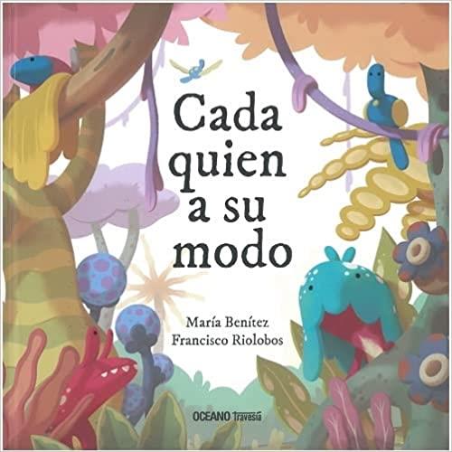 CADA QUIEN A SU MODO | 9786075574929 | BENITEZ,MARIA | Llibreria Geli - Llibreria Online de Girona - Comprar llibres en català i castellà
