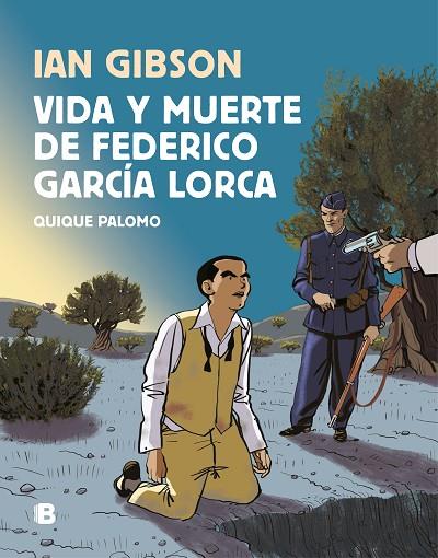 VIDA Y MUERTE DE FEDERICO GARCÍA LORCA | 9788466665087 | GIBSON,IAN/PALOMO,QUIQUE | Llibreria Geli - Llibreria Online de Girona - Comprar llibres en català i castellà