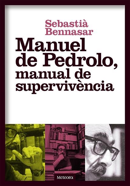 MANUEL DE PEDROLO,MANUAL DE SUPERVIVÈNCIA | 9788494698248 | BENNASAR,SEBASTIÀ | Llibreria Geli - Llibreria Online de Girona - Comprar llibres en català i castellà