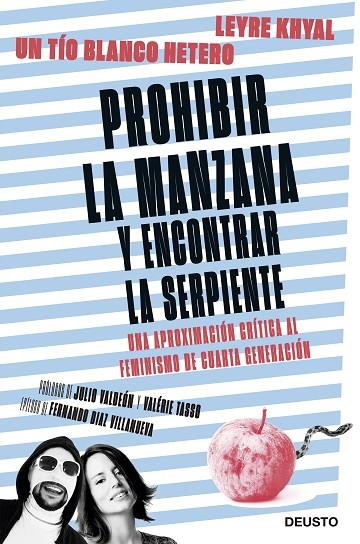 PROHIBIR LA MANZANA Y ENCONTRAR LA SERPIENTE.UNA APROXIMACIÓN CRÍTICA AL FEMINISMO DE CUARTA GENERACIÓN | 9788423430505 | UN TIO BLANCO HETERO/KHYAL,LEYRE | Llibreria Geli - Llibreria Online de Girona - Comprar llibres en català i castellà
