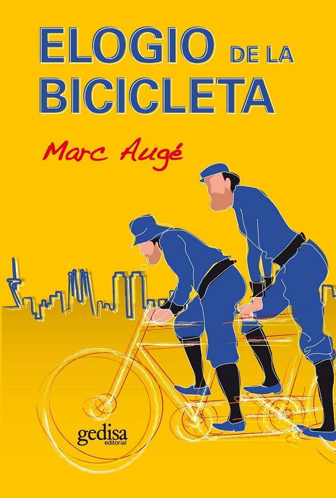 ELOGIO DE LA BICICLETA | 9788497843256 | AUGE,MARC | Llibreria Geli - Llibreria Online de Girona - Comprar llibres en català i castellà
