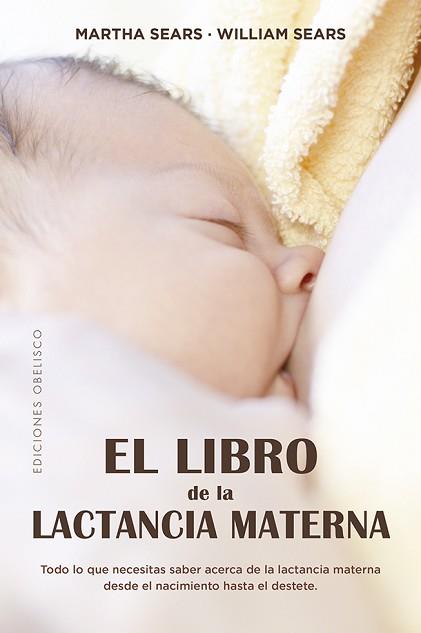 EL LIBRO DE LA LACTANCIA MATERNA | 9788491115182 | SEARS,MARTHA/SEARS,WILLIAM | Llibreria Geli - Llibreria Online de Girona - Comprar llibres en català i castellà