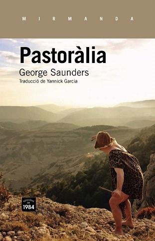 PASTORÀLIA | 9788415835332 | SAUNDERS,GEORGE | Llibreria Geli - Llibreria Online de Girona - Comprar llibres en català i castellà