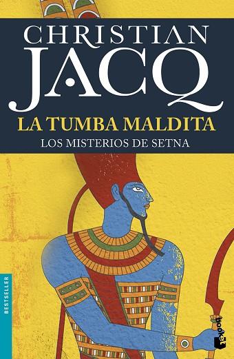 LA TUMBA MALDITA(LOS MISTERIOS DE SETNA-1) | 9788408155720 | JACQ,CHRISTIAN | Llibreria Geli - Llibreria Online de Girona - Comprar llibres en català i castellà
