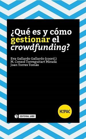 QUÉ ES Y CÓMO GESTIONAR EL CROWDFUNDING? | 9788490646953 | A.A.D.D. | Llibreria Geli - Llibreria Online de Girona - Comprar llibres en català i castellà
