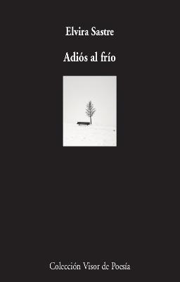 ADIÓS AL FRÍO | 9788498954050 | SASTRE,ELVIRA | Llibreria Geli - Llibreria Online de Girona - Comprar llibres en català i castellà