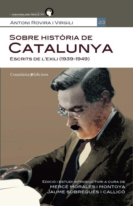 SOBRE HISTORIA DE CATALUNYA.ESCRITS DE L'EXILI | 9788490340035 | ROVIRA I VIRGILI,ANTONI | Llibreria Geli - Llibreria Online de Girona - Comprar llibres en català i castellà