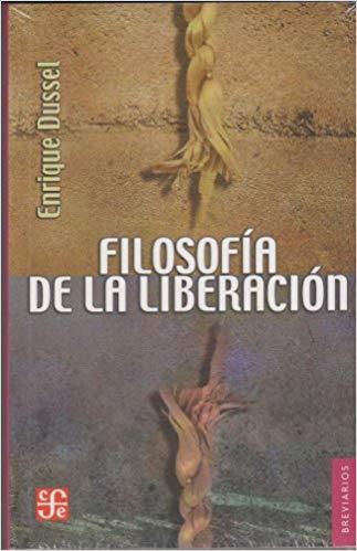 FILOSOFIA DE LA LIBERACION | 9786071605344 | DUSSEL,ENRIQUE | Llibreria Geli - Llibreria Online de Girona - Comprar llibres en català i castellà
