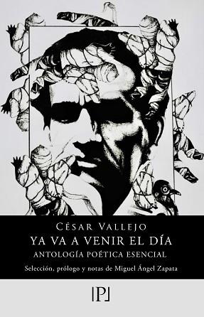 YA VA A VENIR EL DÍA.ANTOLOGÍA POÉTICA ESENCIAL | 9788418082696 | VALLEJO,CÉSAR | Llibreria Geli - Llibreria Online de Girona - Comprar llibres en català i castellà