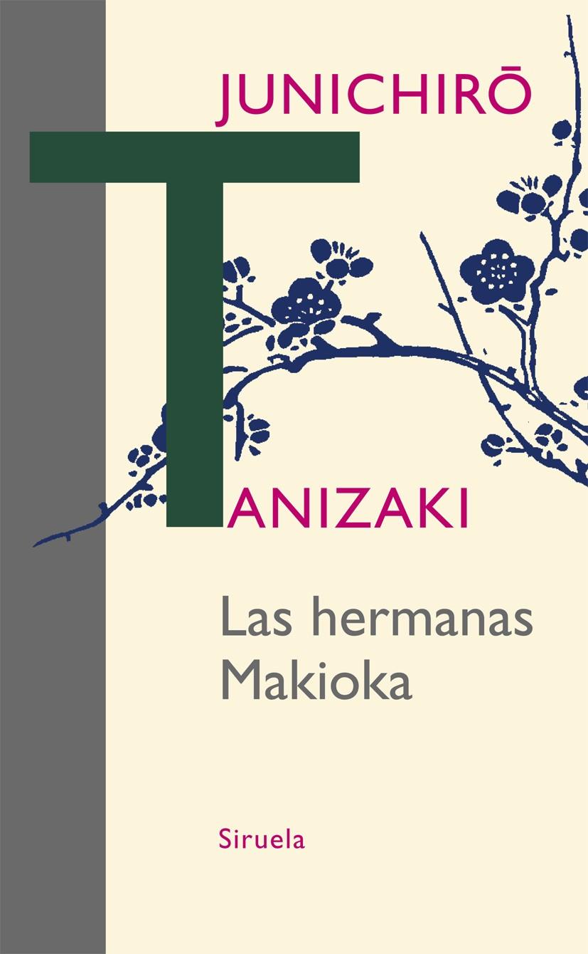 LAS HERMANAS MAKIOKA (TD) | 9788498418040 | TANIZAKI,JUNICHIRO | Llibreria Geli - Llibreria Online de Girona - Comprar llibres en català i castellà