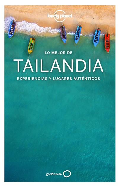 TAILANDIA(LONELY PLANET LO MEJOR DE.EDICION 2019) | 9788408193005 | Llibreria Geli - Llibreria Online de Girona - Comprar llibres en català i castellà